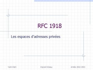 RFC 1918 Les espaces dadresses prives Yann Klein