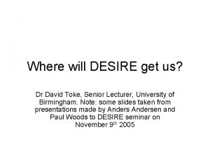 Where will DESIRE get us Dr David Toke