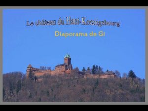 Diaporama de Gi Arpentez le chteau du HautKnigsbourg