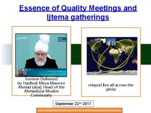 Essence of Quality Meetings and Ijtema gatherings Sermon