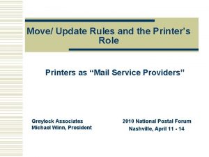 Move Update Rules and the Printers Role Printers