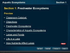 Aquatic Ecosystems Section 1 Freshwater Ecosystems Preview Classroom