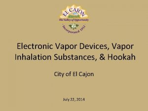 Electronic Vapor Devices Vapor Inhalation Substances Hookah City