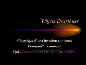 Objets Distribus Chronique dune invasion annonce Pourquoi Comment