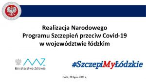 Realizacja Narodowego Programu Szczepie przeciw Covid19 w wojewdztwie