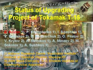 Status of Upgrading Project of Tokamak T15 E