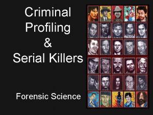 Criminal Profiling Serial Killers Forensic Science Criminal Profiling