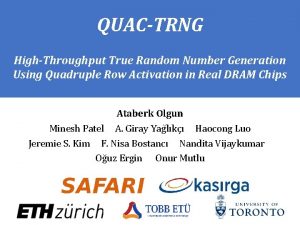 QUACTRNG HighThroughput True Random Number Generation Using Quadruple