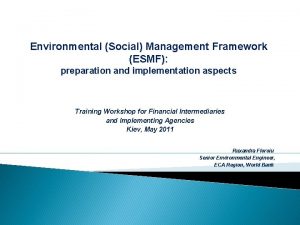 Environmental Social Management Framework ESMF preparation and implementation