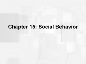 Chapter 15 Social Behavior Social Psychology Person perception