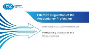 Effective Regulation of the Accountancy Profession Evans Mulera