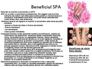 Beneficiul SPA Relaxativa mainile si picioarele cu SPA