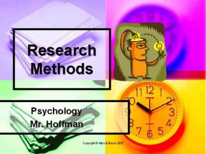 Research Methods Psychology Mr Hoffman Copyright Allyn Bacon