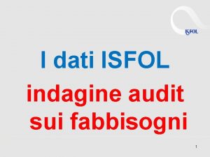 I dati ISFOL indagine audit sui fabbisogni 1