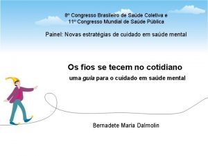 8 Congresso Brasileiro de Sade Coletiva e 11