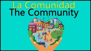 La Comunidad The Community Qu es la comunidad