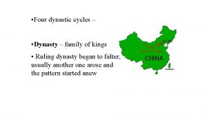 Four dynastic cycles Dynasty family of kings Ruling