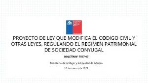 PROYECTO DE LEY QUE MODIFICA EL CODIGO CIVIL