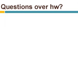 Questions over hw CCGPS Coordinate Algebra Day 22