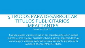 5 TRUCOS PARA DESARROLLAR TTULOS PUBLICITARIOS IMPACTANTES Con