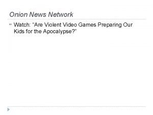 Onion News Network Watch Are Violent Video Games