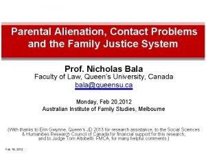 Parental Alienation Contact Problems and the Family Justice