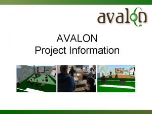 AVALON Project Information What is the AVALON Project