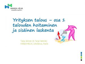 Yrityksen talous osa 1 talouden hoitaminen ja sisinen