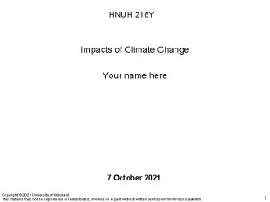 HNUH 218 Y Impacts of Climate Change Your