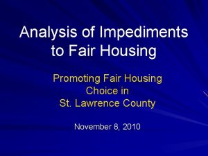 Analysis of Impediments to Fair Housing Promoting Fair