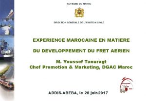 ROYAUME DU MAROC DIRECTION GENERALE DE LAVIATION CIVILE