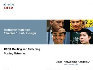 Instructor Materials Chapter 1 LAN Design CCNA Routing