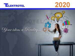 2020 2020 Elektrotel offers system design integration and