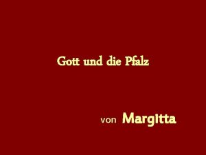 Gott und die Pfalz von Margitta Der liebe
