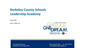 Berkeley County Schools Leadership Academy August 2016 Laura