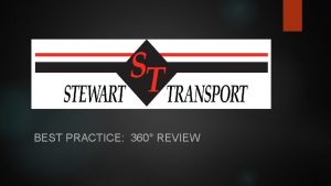 BEST PRACTICE 360 REVIEW 360 REVIEW Drivers complete