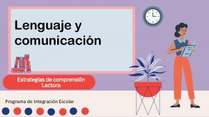 Lenguaje y comunicacin Estrategias de comprensin Lectora Programa