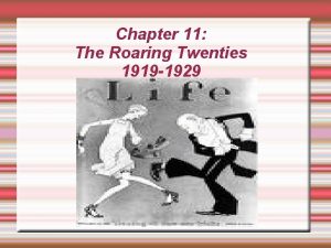 Chapter 11 The Roaring Twenties 1919 1929 Timeline