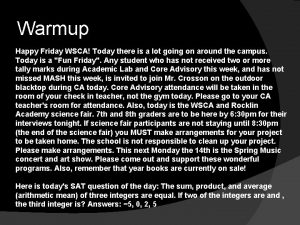 Warmup Happy Friday WSCA Today there is a