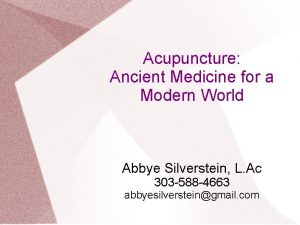 Acupuncture Ancient Medicine for a Modern World Abbye