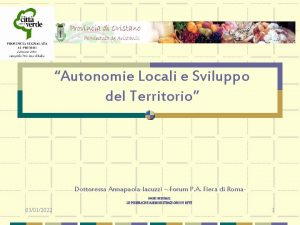 Autonomie Locali e Sviluppo del Territorio Dottoressa Annapaola