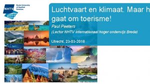 Luchtvaart en klimaat Maar h gaat om toerisme