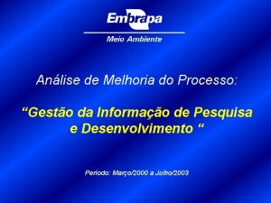 Anlise de Melhoria do Processo Gesto da Informao