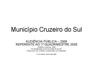 Municpio Cruzeiro do Sul AUDINCIA PBLICA 2009 REFERENTE