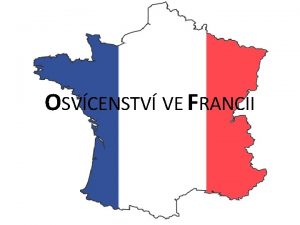 OSVCENSTV VE FRANCII Charles de Montesquieu 1689 1755