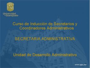 Curso de Induccin de Secretarios y Coordinadores Administrativos