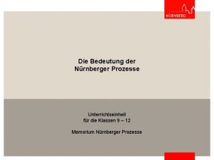 Die Bedeutung der Nrnberger Prozesse Unterrichtseinheit fr die