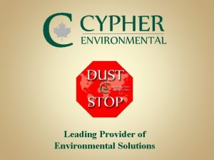 Leading Provider of Environmental Solutions Leading Provider of