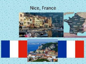 Nice France Quest ce que Nice France Bonjour