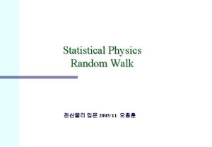 Statistical Physics Random Walk 200511 Random Walk Module